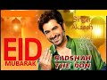 Eid Mubarak Badshah The Don Full Ost