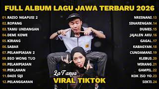 Download lagu FULL ALBUM RAISO NGAPUSI 2 - LA TASYA FULL ALBUM - PLAYLIST LAGU JAWA TERPOPULER 2026 mp3