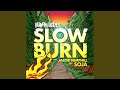 Slow Burn (feat. Jacob Hemphill of SOJA)