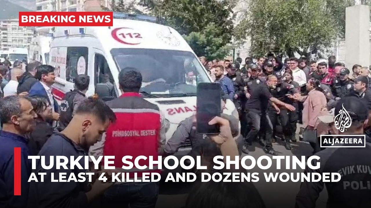 At least four killed in school shooting in southern Turkiye, dozens wounded