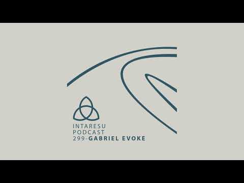 Intaresu Podcast 299 - Gabriel Evoke