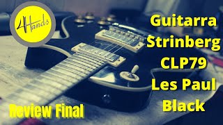 Video thumbnail for Review Guitarra Strinberg CLP79 Les Paul by 4 Hands Luthieria