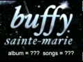 Buffy Sainte-Marie - Cho Cho Fire