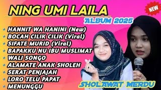 Download lagu SHOLAWAT FULL ALBUM NING UMI LAILA TERBARU 2025‼️HANNIT WA HANINI - BOCAH CILIK CILIK- SIFATE MURID mp3