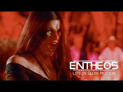 Entheos - Life in Slow Motion (Official Video)