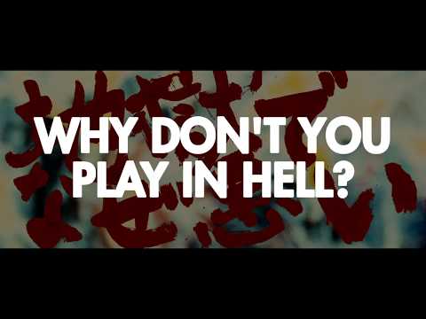 Why Don't You Play In Hell? - HD Trailer // 地獄でなぜ悪い