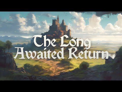 The Long Awaited Return - Celtic/Adventure Music