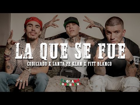 Codiciado x Santa Fe Klan x Pitt Blanco - La Que Se Fue (Letra/Lyrics)