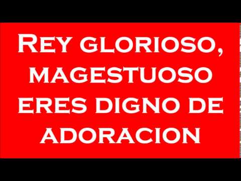 Rey Glorioso video