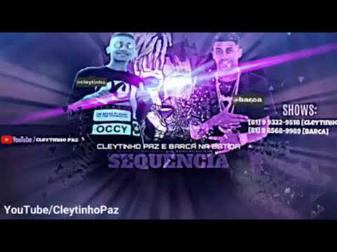 CLEYTINHO PAZ E BARCA NA BATIDA - SEQUÊNCIA (MÚSICA NOVA)