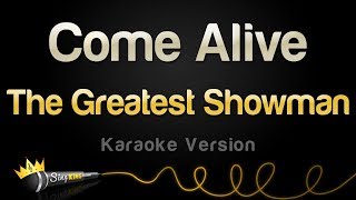 The Greatest Showman - Come Alive (Karaoke Version)