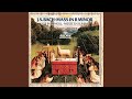J.S. Bach: Mass in B Minor, BWV 232 / Sanctus - Sanctus