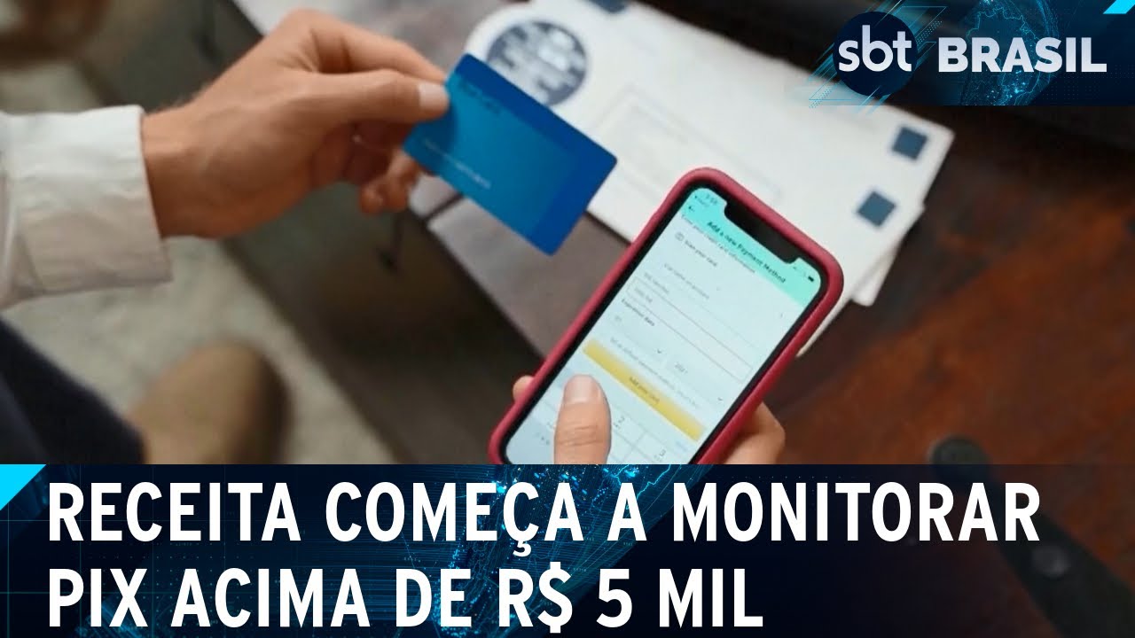 Receita começa a monitorar transferências PIX acima de R$ 5 mil | SBT Brasil (07/01/25)