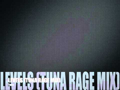 Levels by Avicii (TUNA RAGE MIX)