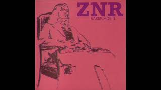 ZNR - Barricade 3