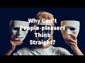 Why People-pleasers Can't Think Straight (Self-states, Constructs, Introjects)