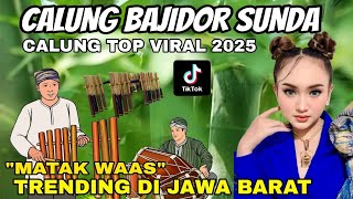 Download lagu CALUNG BAJIDOR SUNDA || CALUNG TOP VIRAL 2025 || MATAK WA'AS TRENDING DI JAWA BARAT mp3 Download lagu CALUNG BAJIDOR SUNDA || CALUNG TOP VIRAL 2025 || MATAK WA'AS TRENDING DI JAWA BARAT mp3