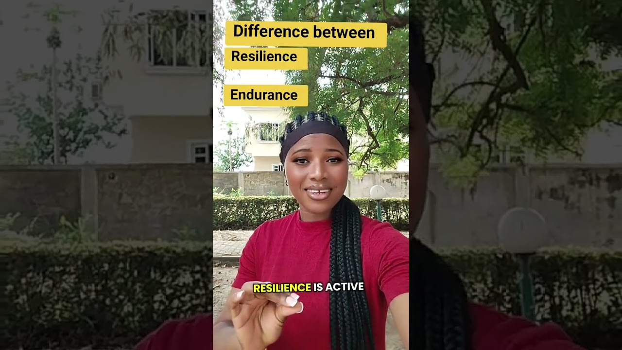 Difference between Resilience and Endurance