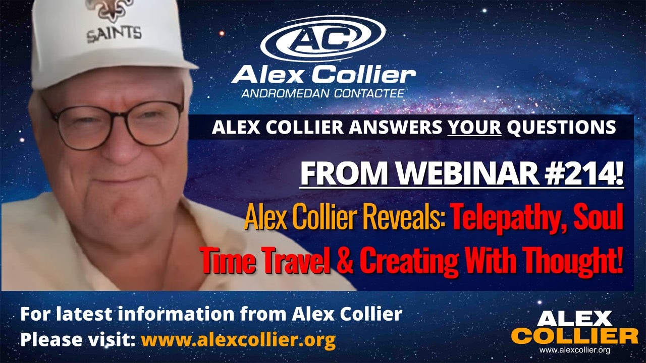 Alex Collier Reveals Telepathy, Soul Time Travel & Creating With Thought!