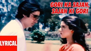 Gori Ka Sajan Sajan Ki Gori Lyrical Video  Aakhree