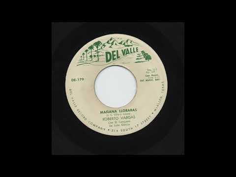 Roberto Vargas - Mañana Lloraras - Del Valle de-179-