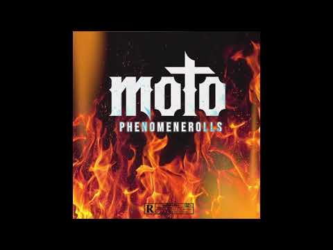 Phenomenerolls - Moto