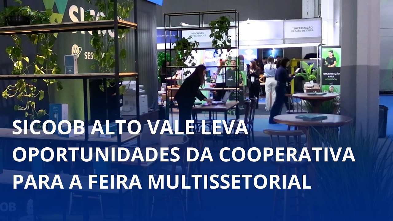 Sicoob Alto Vale leva oportunidades da cooperativa para a feira multissetorial, a Fersul