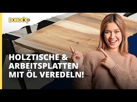 Wie veredelt man Holztische und Arbeitsplatten mit Holzöl? | Anleitung | BONDEX