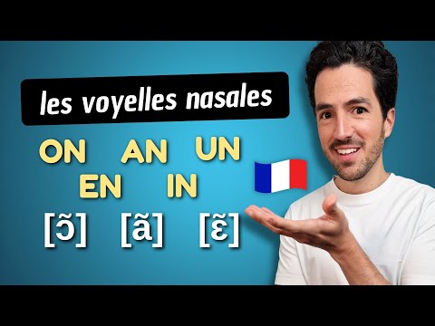⚠️ Prononciation des sons "AN", "EN", "IN", "ON", "UN" en français | Les voyelles nasales