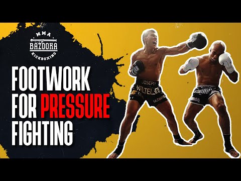 THE BEST FOOTWORK TO BE AN EFFECTIVE PRESSURE FIGHTER | BAZOOKATRAINING.COM