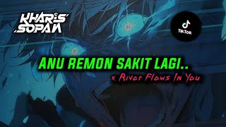 Download lagu DJ ANU REMON SAKIT LAGI X RIVER FLOWS IN YOU - BREAKFUNK | DJ MELODY MENGKANE YANG KALIAN CARI-CARI mp3