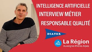 Intelligence Artificielle - Interview Métier : Responsable Qualité DIATEX