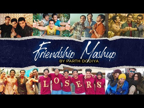 Friendship Mashup - Parth Dodiya | Friendship Song | Friendship Anthem
