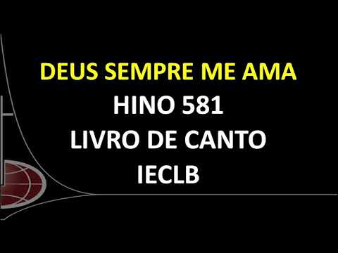 581 LCI   Deus sempre me ama