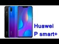 Video review Huawei P smart+ 4/64GB Black (51092TFB)
