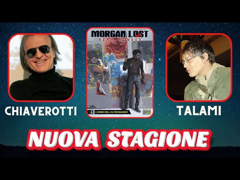 Morgan Lost | Nuova Stagione - Con Claudio Chiaverotti e Giovanni Talami
