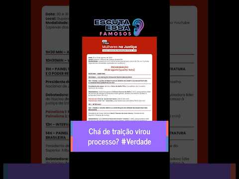 Chá de traição virou processo? #Verdade