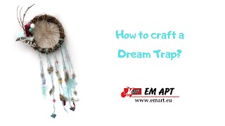 How to craft a Dream Trap? EMART