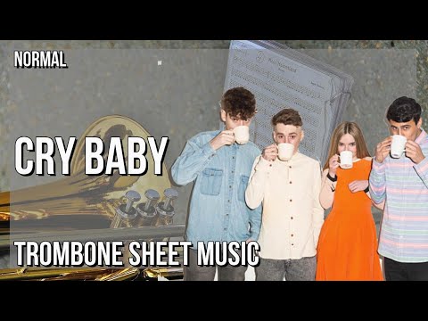 Trombone Sheet Music: How to play Cry Baby by Clean Bandit & Anne Marie ft David Guetta