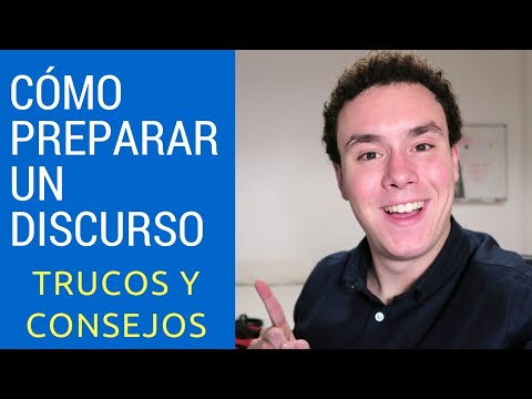 CÓMO PREPARAR UN DISCURSO - HABLAR EN PÚBLICO