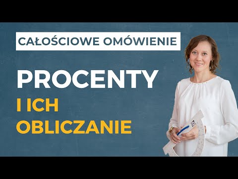 Procenty i punkty procentowe. Obliczanie procentu danej liczby [CAŁOŚCIOWE OMÓWIENIE]