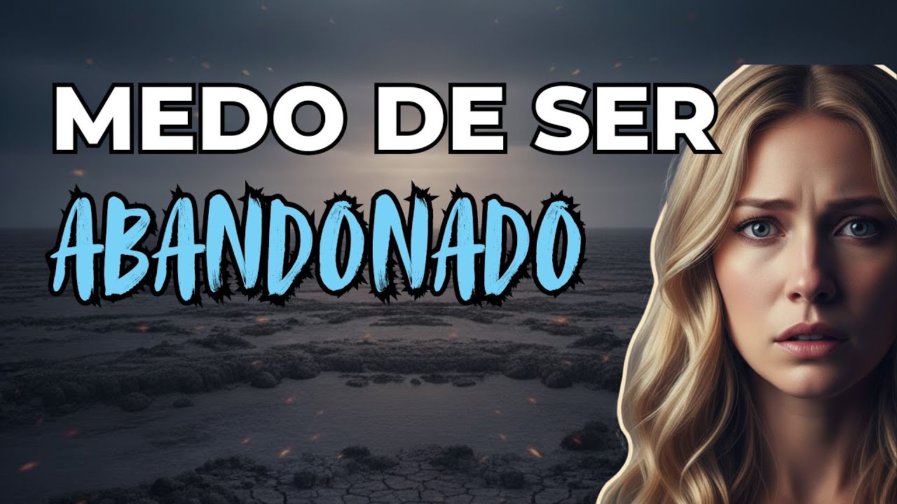 Medo de Ser Abandonado