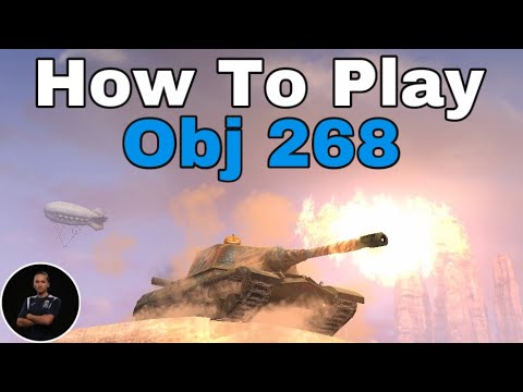 How To Play Obj 268  WoT Blitz