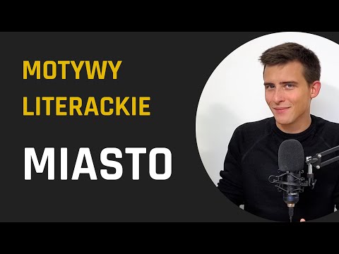 Motyw MIASTA | MOTYWY LITERACKIE do rozprawki maturalnej #1 | Lektury Bez Cenzury