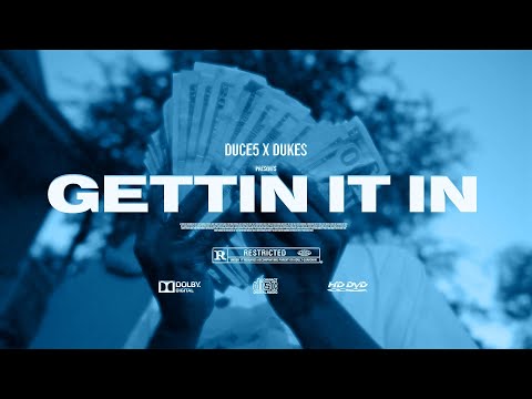 Duce5 Feat. Dukes - "Gettin It In" Shot By @shotbyguapalot