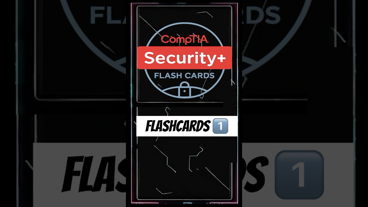 CompTIA Security+ Flashcard Series — Part 1 🔐 | Exam Prep in Under a Minute