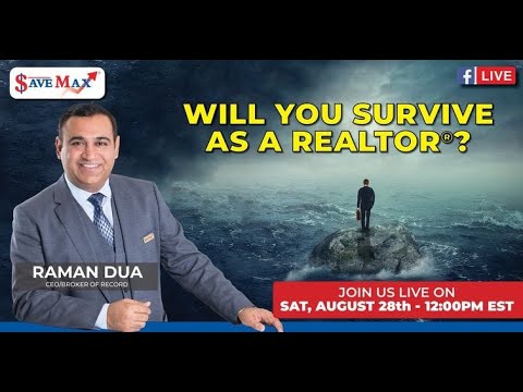 WILL YOU SURVIVE AS A REALTOR®? | RAMAN DUA