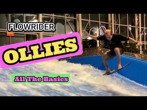 Ollies - All The Basics. Taking The Mystery Out Of Flowrider Ollies.