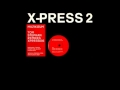 Muzikizum (Superchumbo Mix) - X-Press 2