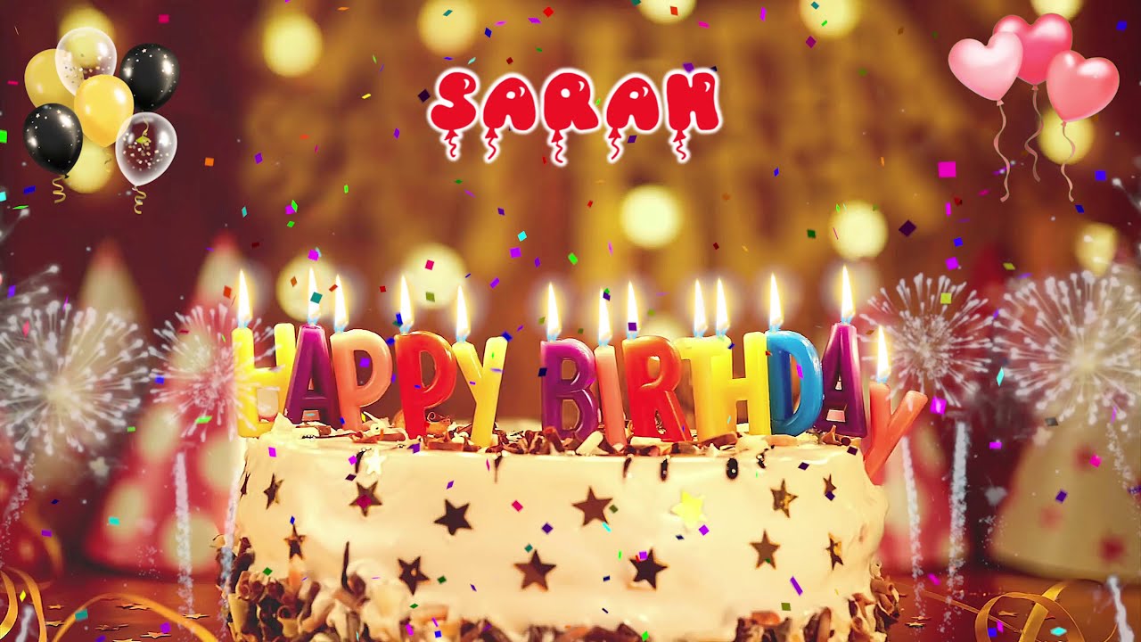SARAH birthday song – Happy Birthday Sarah